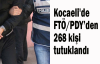 Kocaeli'de FETÖ/PDY soruşturmasında 268 kişi tutuklandı