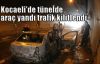  Kocaeli'de tünelde araç yandı, trafik kilitlendi