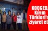  KOÇGED, Kırım Türkleri'ni ziyaret etti