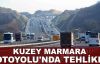 Kuzey Marmara Otoyolu'nda tehlike