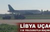  Libya uçağı 118 yolcusuyla kaçırıldı!