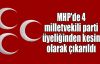 MHP'de 4 milletvekili parti üyeliğinden çıkarıldı