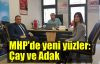  MHP'de yeni yüzler: Çay ve Adak