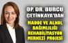 Op. Dr. Burcu Çetinkaya'dan Madde ve Alkol Bağımlılığı Rehabilitasyon Merkezi