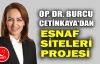  Op.Dr. Burcu Çetinkaya'dan Esnaf Siteleri projesi