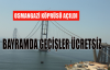 Osmangazi köprüsü açıldı