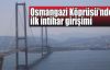 Osmangazi Köprüsü'nde ilk intihar girişimi
