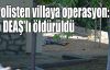  Polisten villaya operasyon: 5 DEAŞ'lı öldürüldü