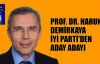 Prof.Dr. Harun Demirkaya, İYİ Parti'den aday adayı