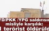 PYD/PKK /YPG saldırısına misliyle karşılık: 11 terörist öldürüldü