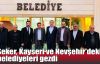 Şeker, Kayseri ve Nevşehir'deki belediyeleri gezdi