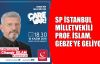  SP İstanbul Milletvekili Prof. İslam, Gebze'ye geliyor