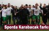 Sporda Karabacak farkı 