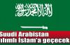 Suudi Arabistan 'ılımlı İslam'a geçecek