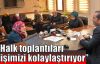   Toltar: Halk toplantıları işimizi kolaylaştırıyor