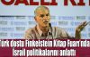  Türk dostu Finkelstein Kitap Fuarı’nda İsrail politikalarını anlattı