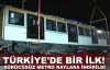  Türkiye'de ilk!.. Sürücüsüz metro raylara indirildi