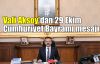  Vali Aksoy'dan 29 Ekim Cumhuriyet Bayramı mesajı