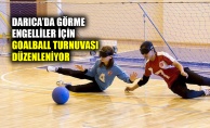 Darıca’da görme engelliler için Goalball turnuvası düzenleniyor