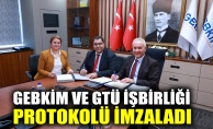 GEBKİM ve GTÜ işbirliği protokolü imzaladı