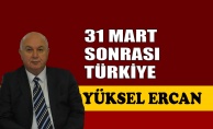 31 Mart sonrası Türkiye