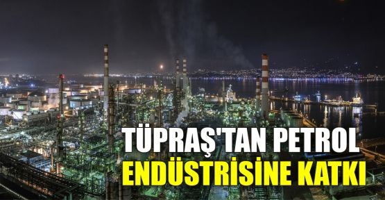 Tüpraş'tan petrol endüstrisine katkı