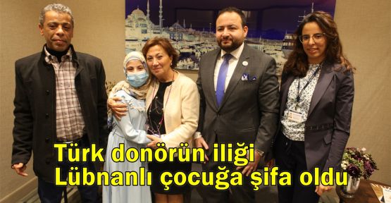  Türk donörün iliği Lübnanlı çocuğa şifa oldu