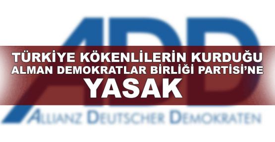  Türkiye kökenlilerin kurduğu partiye yasak
