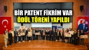 Bir Patent Fikrim Var ödül töreni gerçekleştirildi