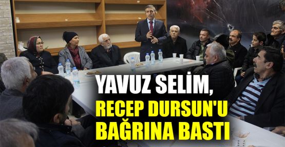  Yavuz Selim, Recep Dursun'u bağrına bastı 