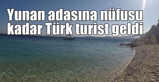  Yunan adasına nüfusu kadar Türk turist geldi